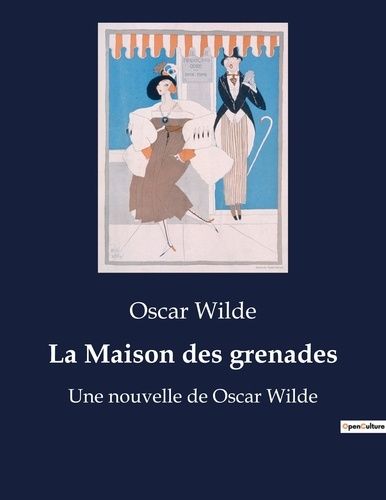 Emprunter La Maison des grenades. Une nouvelle de Oscar Wilde livre