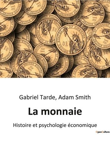 Emprunter La monnaie. Histoire et psychologie économique des moyens de paiement livre