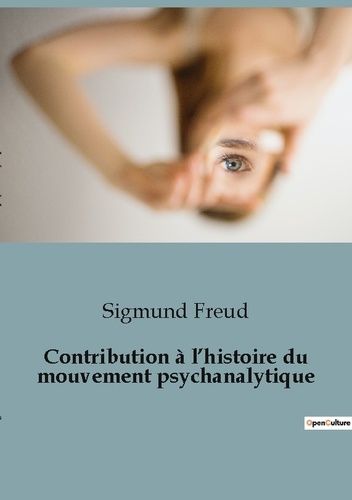 Emprunter Contribution à l'histoire du mouvement psychanalytique livre