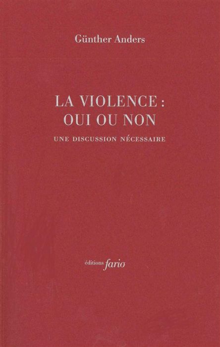 Emprunter La violence : oui ou non. Une discussion nécessaire livre