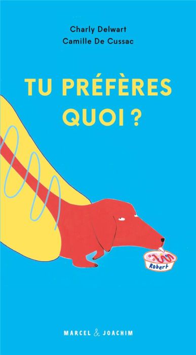 Emprunter Tu préfères quoi ? livre