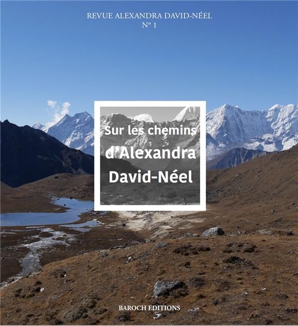 Emprunter Sur les chemins d'Alexandra David-Néel N° 1 livre