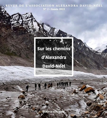 Emprunter Sur les chemins d'Alexandra David-Néel. Revue de l'association Alexandra David-Néel n°2 livre