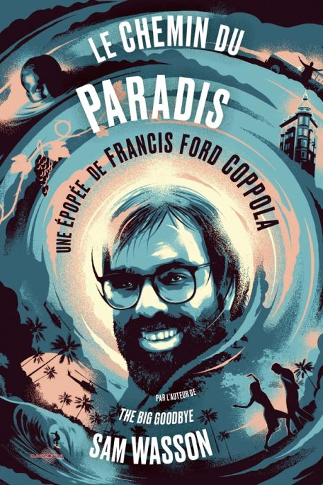 Emprunter Le chemin du paradis. Une épopée de Francis Ford Coppola livre