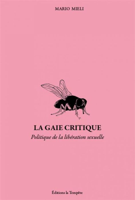 Emprunter La gaie critique. Politique de la libération sexuelle livre