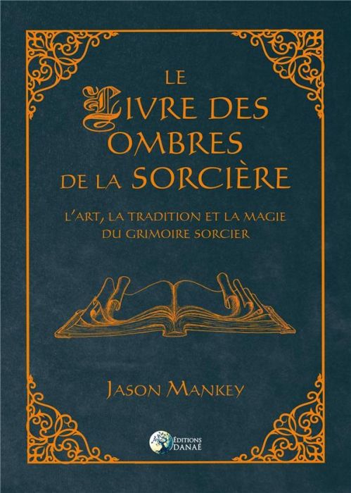 Emprunter Le livre des ombres de la sorcière. L'art, la tradition et la magie du grimoire sorcier livre