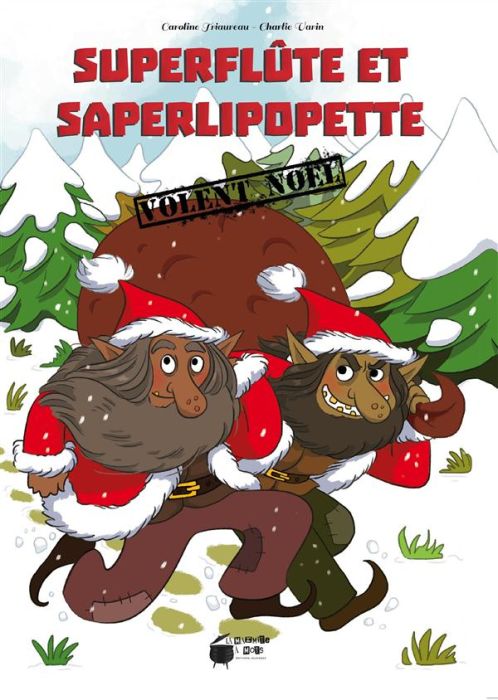 Emprunter Superflûte et Saperlipopette volent Noël livre