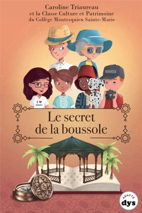 Emprunter Le secret de la boussole [ADAPTE AUX DYS livre