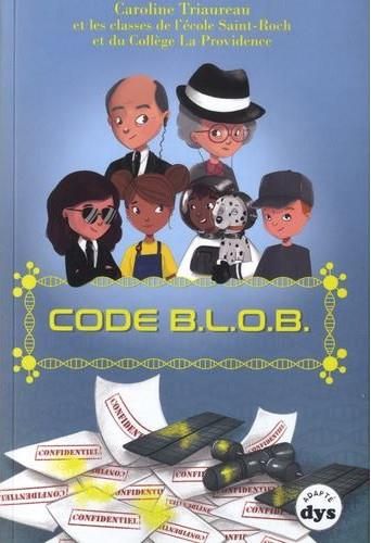 Emprunter Code B.L.O.B. [ADAPTE AUX DYS livre