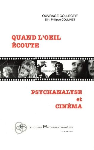 Emprunter Quand l'oeil écoute. Psychanalyse et cinéma livre