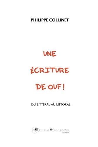 Emprunter Une écriture de ouf ! Du littéral au littoral livre