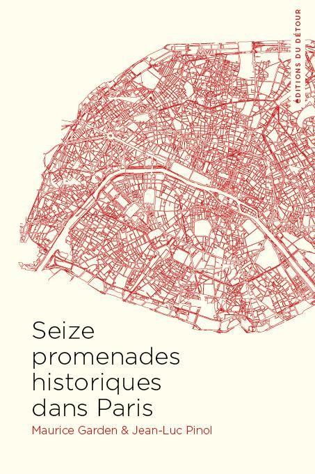 Emprunter Seize promenades historiques dans Paris livre